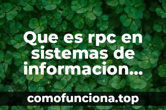 Que es una leyenda mas informacion 8 Que es rpc en sistemas de informacion basados en web