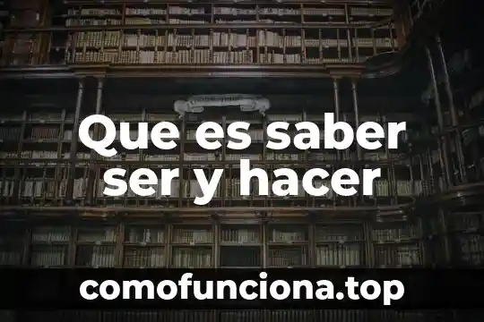 Que es ser de origen vasco 3 Que es saber ser y hacer