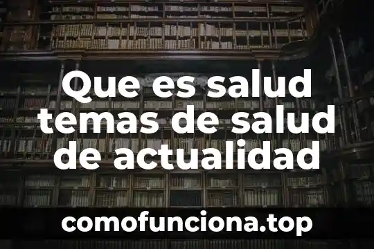 Qué es la estética en la salud 5 Que es salud temas de salud de actualidad