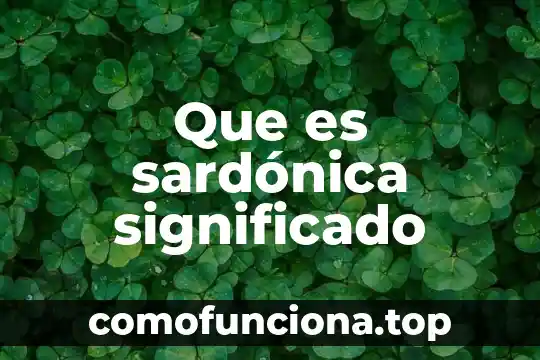 Ifai significado que es 4 Que es sardónica significado