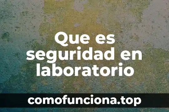 Que es color en arquitectura 3 Que es seguridad en laboratorio