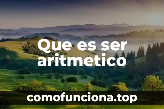 Según la teoría causalista qué es conducta 7 Que es ser aritmetico