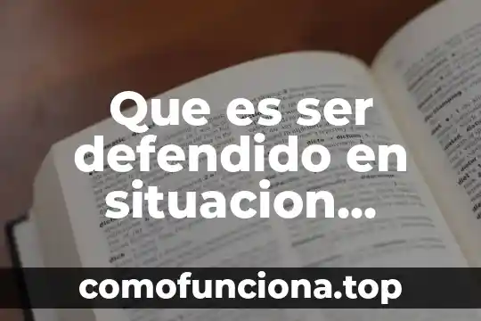 Que es ser salamera 8 Que es ser defendido en situacion de.juego