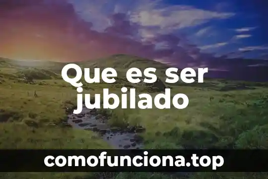 Que es una planta de sombra 6 Que es ser jubilado