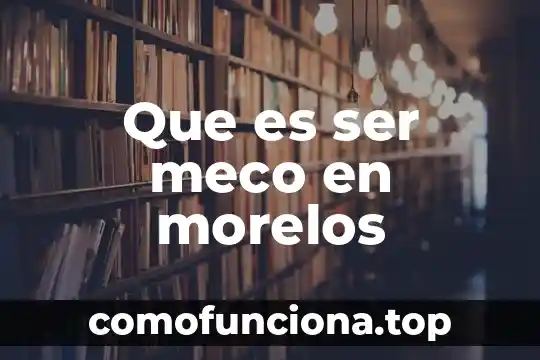 Que es lo mas ruco de ser papa 3 Que es ser meco en morelos