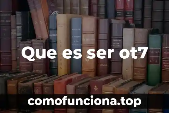 Que es ser de origen vasco 5 Que es ser ot7
