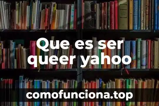 Que es ser medico criminalista 3 Que es ser queer yahoo