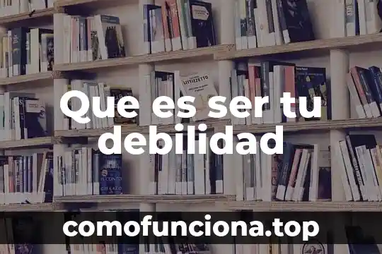 Por que es importante medir tu masa 5 Que es ser tu debilidad
