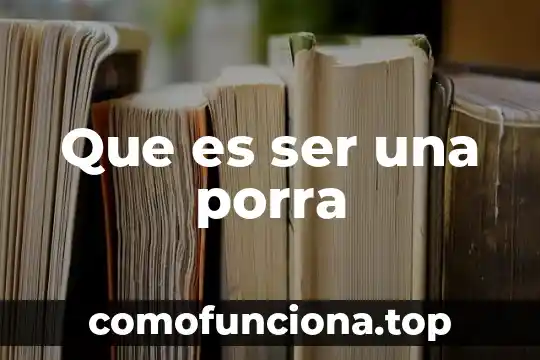 Que es ser carnaza 4 Que es ser una porra