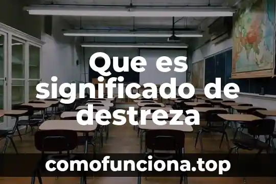 Que es refulgente significado 4 Que es significado de destreza