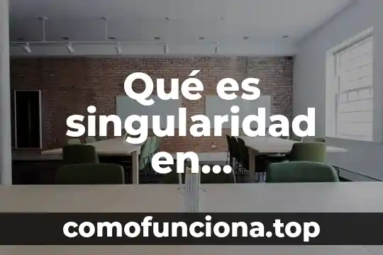 Qué es una balaustrada en arquitectura 3 Qué es singularidad en arquitectura