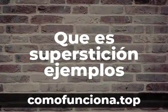 Java Server Faces que es significado 5 Que es superstición ejemplos