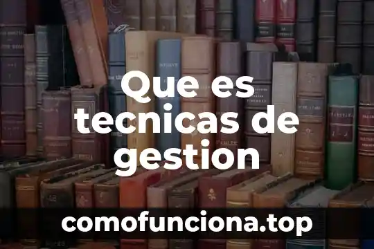Para sor juana ines dela cruz que es la literatura 7 Que es tecnicas de gestion