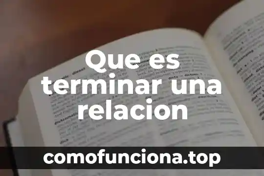 Que es ser faro 5 Que es terminar una relacion