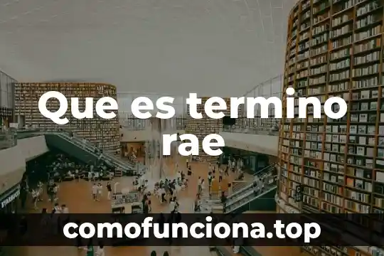 Qué es una república según la rae 6 Que es termino rae