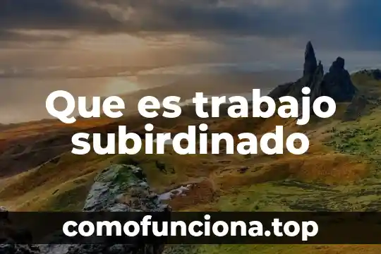Qué es la hipótesis en un trabajo de grado 6 Que es trabajo subirdinado