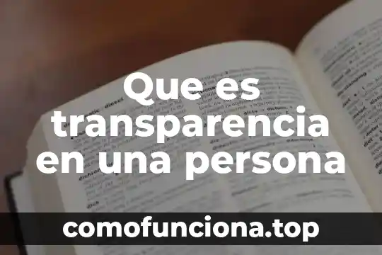 Que es una persona adherente 6 Que es transparencia en una persona