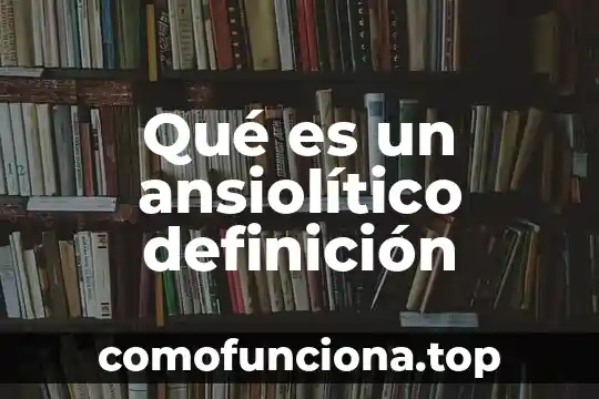 Que es filogenia definicion oficial 6 Qué es un ansiolítico definición