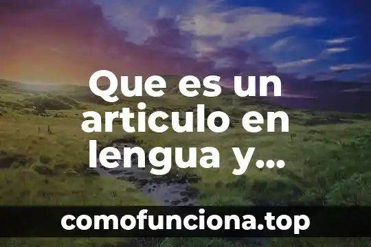 Que es un soneto en literatura ejemplos 6 Que es un articulo en lengua y literatura