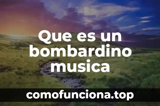 Qué es la música culta definición 6 Que es un bombardino musica