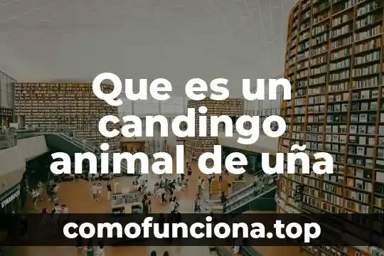 Que es huesped en animal 3 Que es un candingo animal de uña