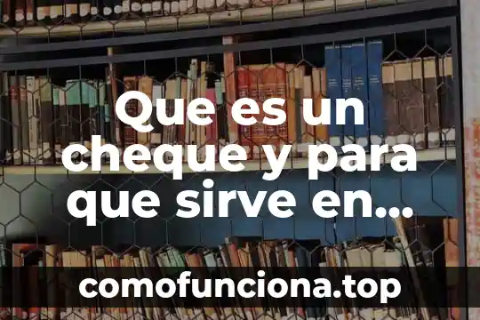 Que es el arte popular en mexico 7 Que es un cheque y para que sirve en mexico