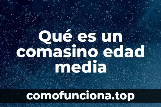 Que es el arte de la edad moderna 5 Qué es un comasino edad media