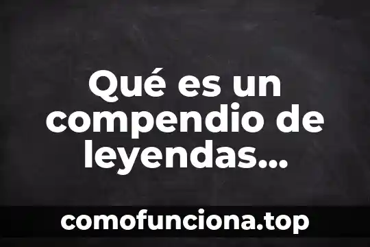 Qué es el concepto minimalista 4 Qué es un compendio de leyendas concepto