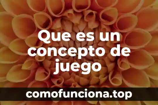 Que es equilatero concepto 6 Que es un concepto de juego