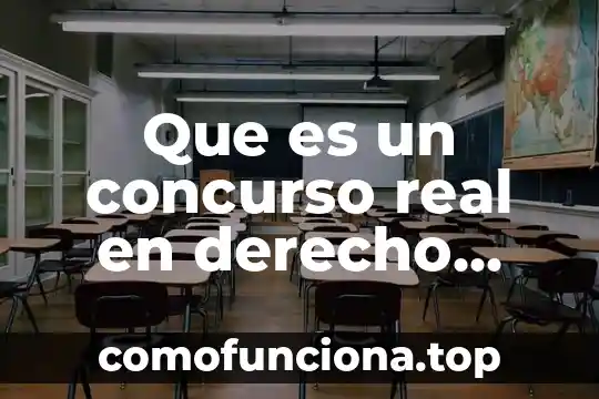 Concurso de ventas que es 5 Que es un concurso real en derecho penal