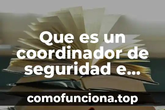 Que es la higiene personal en el deporte 4 Que es un coordinador de seguridad e higiene industrial