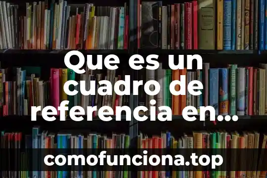 Que es trayectora y marco de referencia del movimiento 4 Que es un cuadro de referencia en autocad