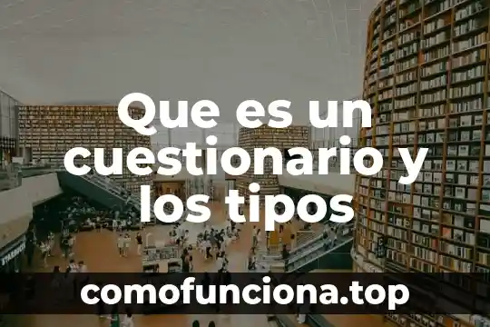 Que es ser mamon en colombia 4 Que es un cuestionario y los tipos
