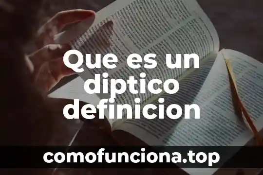 Qué es significa definición 6 Que es un diptico definicion