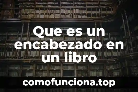 Qué es estilos de encabezado en Word 3 Que es un encabezado en un libro