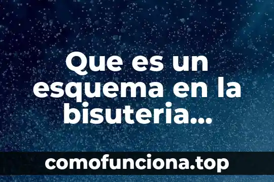 Qué es una órbita definición 6 Que es un esquema en la bisuteria definicion