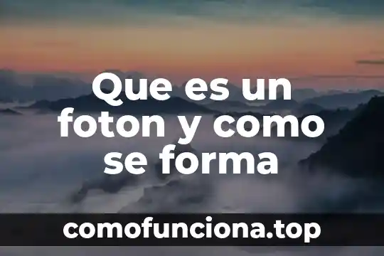 Que es el relieve de contenentalidad y como se forma 8 Que es un foton y como se forma