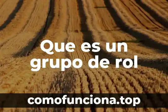 Que es el grupo g2 cubano 3 Que es un grupo de rol