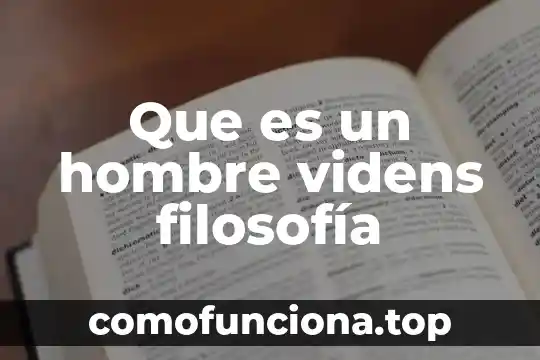 Que es ser infertil en un hombre 7 Que es un hombre videns filosofía
