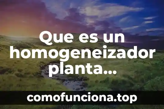 Neumonia en niños que es sintomas y tratamiento 4 Que es un homogeneizador planta tratamiento