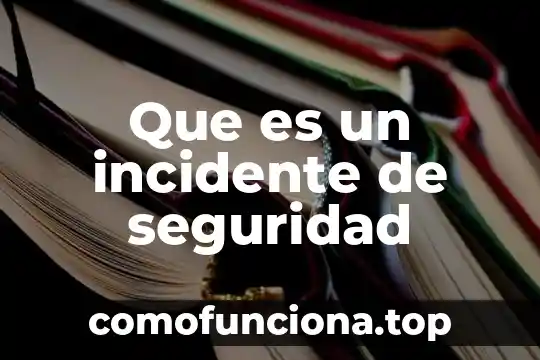 Que es simapro seguridad laboral 5 Que es un incidente de seguridad