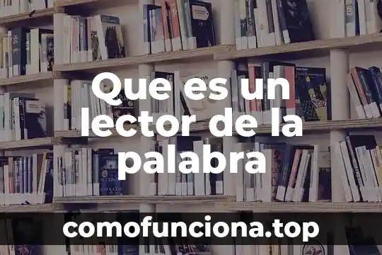 Que es significa la palabra dramaturgo 5 Que es un lector de la palabra