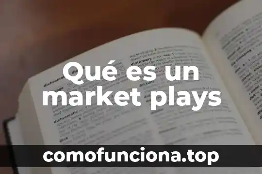 Que es el significado de el nombre de alejandra 5 Qué es un market plays