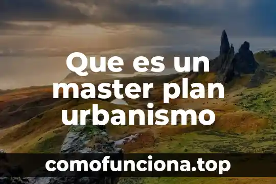 Que es ser master race 3 Que es un master plan urbanismo