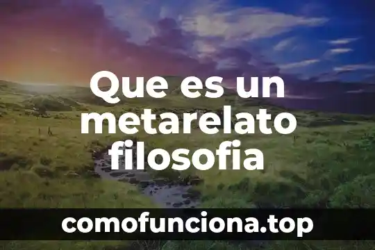 Qué es al areté filosofía 4 Que es un metarelato filosofia