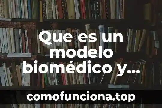 Que es la cardinalidad en el modelo entidad relacion 7 Que es un modelo biomédico y biopsicosocial