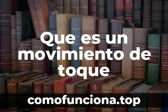 Que es el movimiento inercial 6 Que es un movimiento de toque