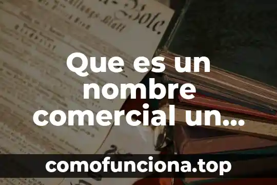 Que es la ablactacion ejemplo 5 Que es un nombre comercial un ejemplo