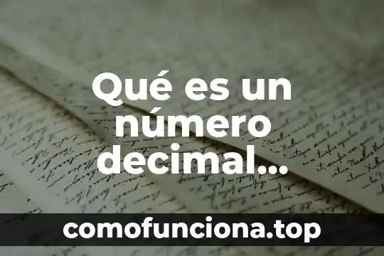 Que es una mueltiplicacion de punto decimal 3 Qué es un número decimal periódico fracción mixta