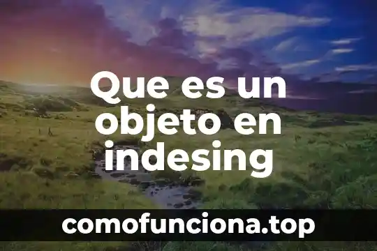 Que es una leyenda en un objeto de investigacion 5 Que es un objeto en indesing